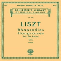 Rhapsodies Hongroises - Book 1: Nos. - : Schirmer Library of Classics Volume Piano Solo